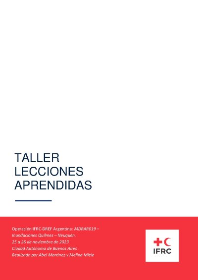 Informe Taller Lecciones Aprendidas - Inundaciones Quilmes y Neuquén - Argentina (MDRAR019).pdf